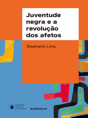 cover image of Juventude negra e a revolução dos afetos